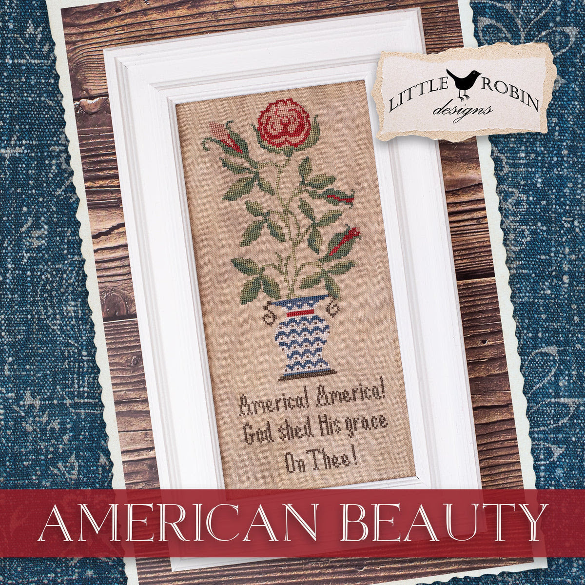 Little Robin Designs - American Beauty (SHIPS EARLY APRIL)