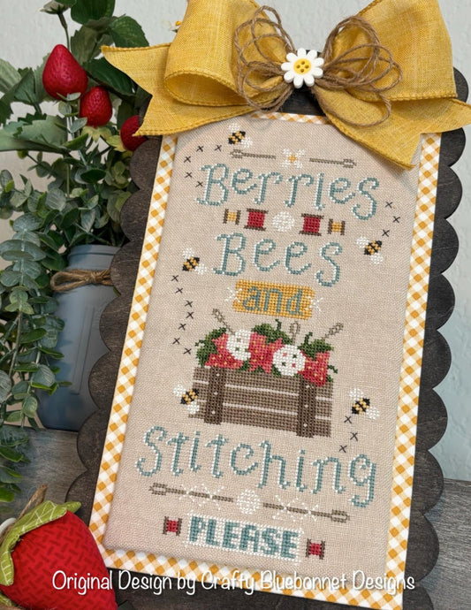 Crafty Bluebonnet Designs - Berries, Bees and Stitching Please (PRE-ORDER)