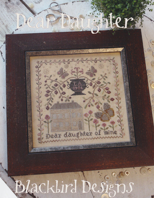 Blackbird Designs - Dear Daughter