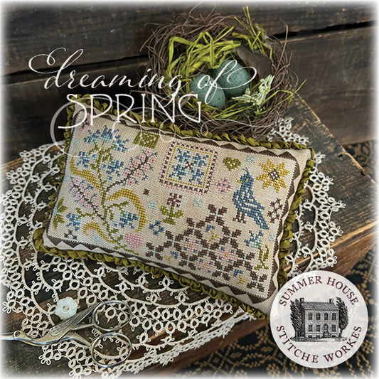 Summer House Stitche Workes - Dreaming of Spring (PRE-ORDER)