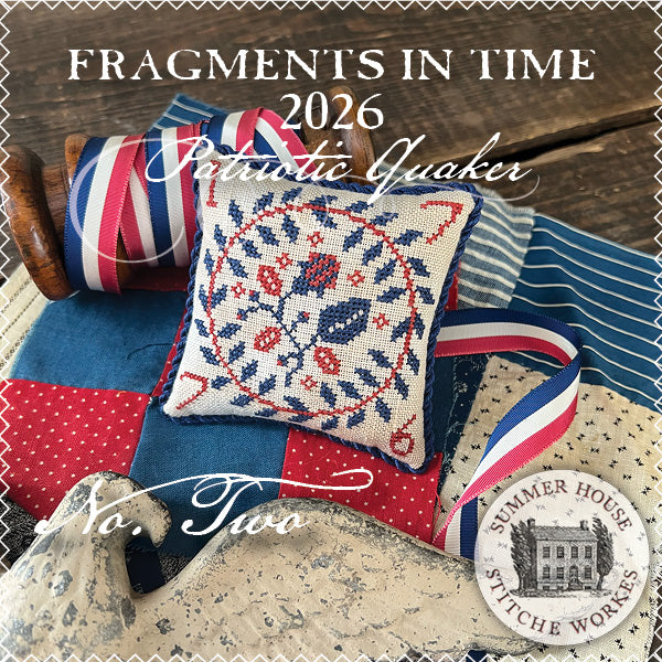Summer House Stitche Workes - Fragments in Time 2026: Patriotic Quaker No. 2