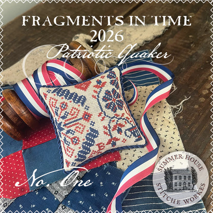 Summer House Stitche Workes - Fragments in Time 2026: Patriotic Quaker No. 1