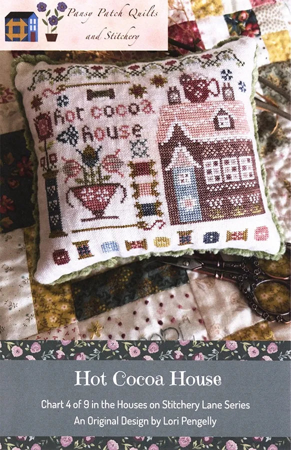 Pansy Patch Quilts & Stitchery - Hot Cocoa House [Stitchery Lane #4]