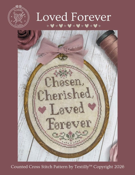 Textilly Crafts - Loved Forever (PRE-ORDER)