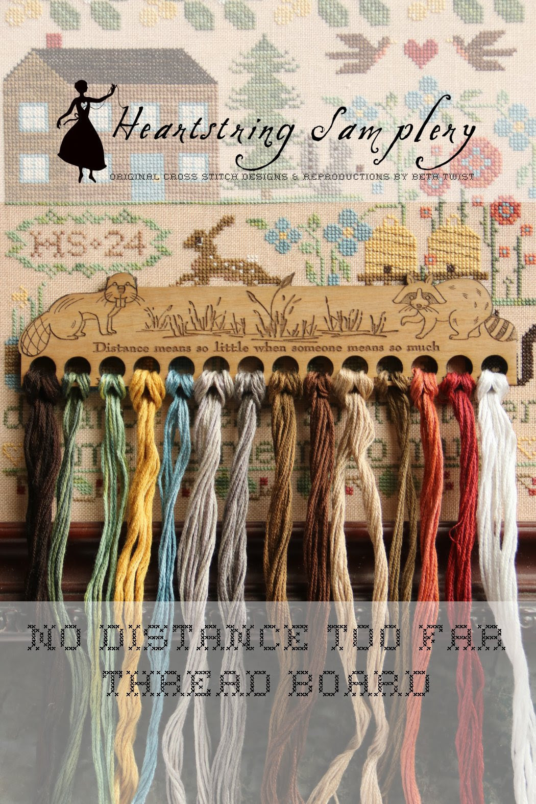 Heartstring Samplery - No Distance Too Far Thread Board