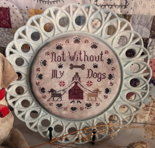 Pansy Patch Quilts & Stitchery - Not Without My Dogs