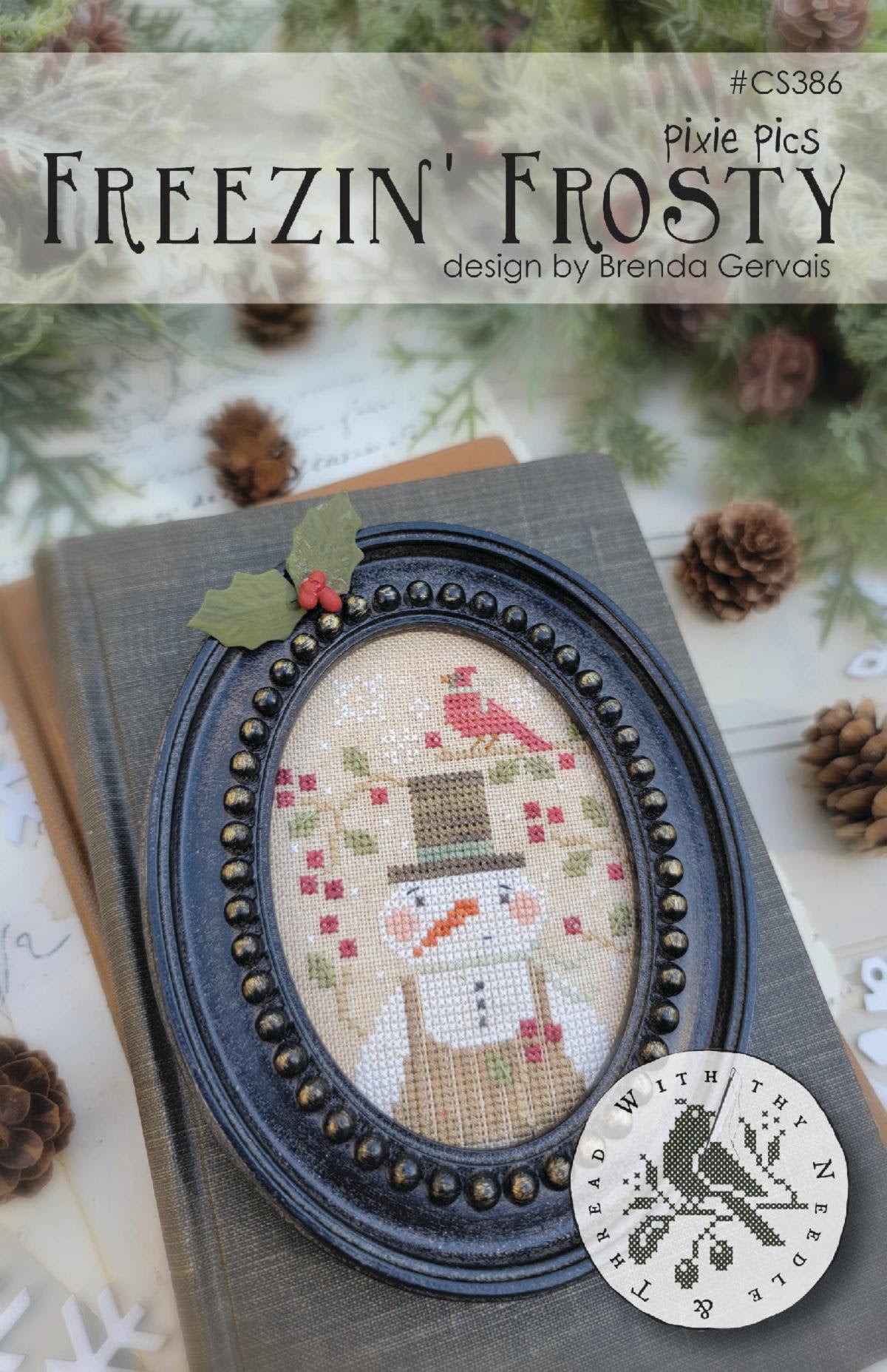 With Thy Needle & Thread - Pixie Pics: Freezin' Frosty [PRE-ORDER - SHIPS MID/LATE NOV]