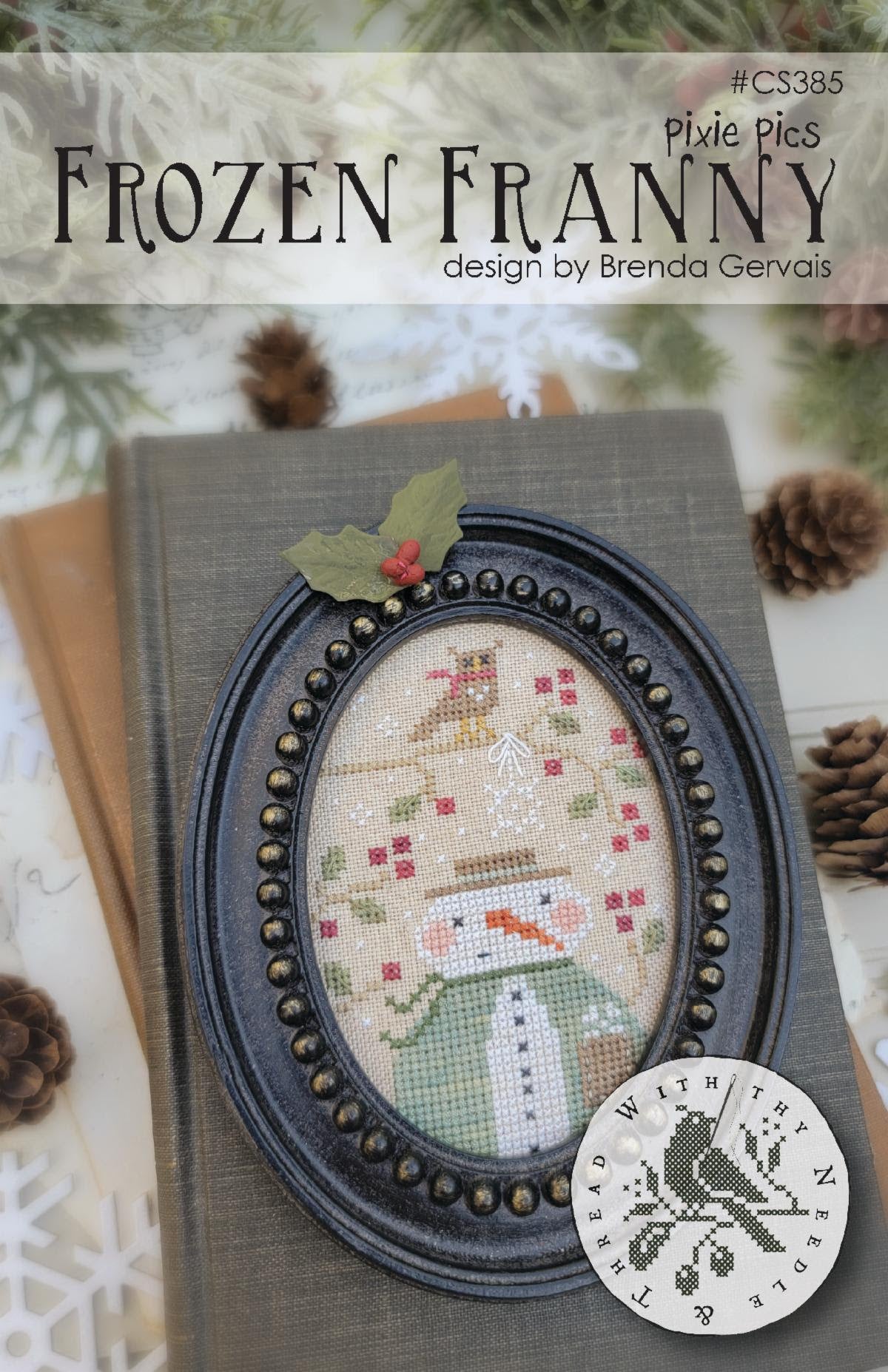 With Thy Needle & Thread - Pixie Pics: Frozen Franny [PRE-ORDER - SHIPS MID/LATE NOV]