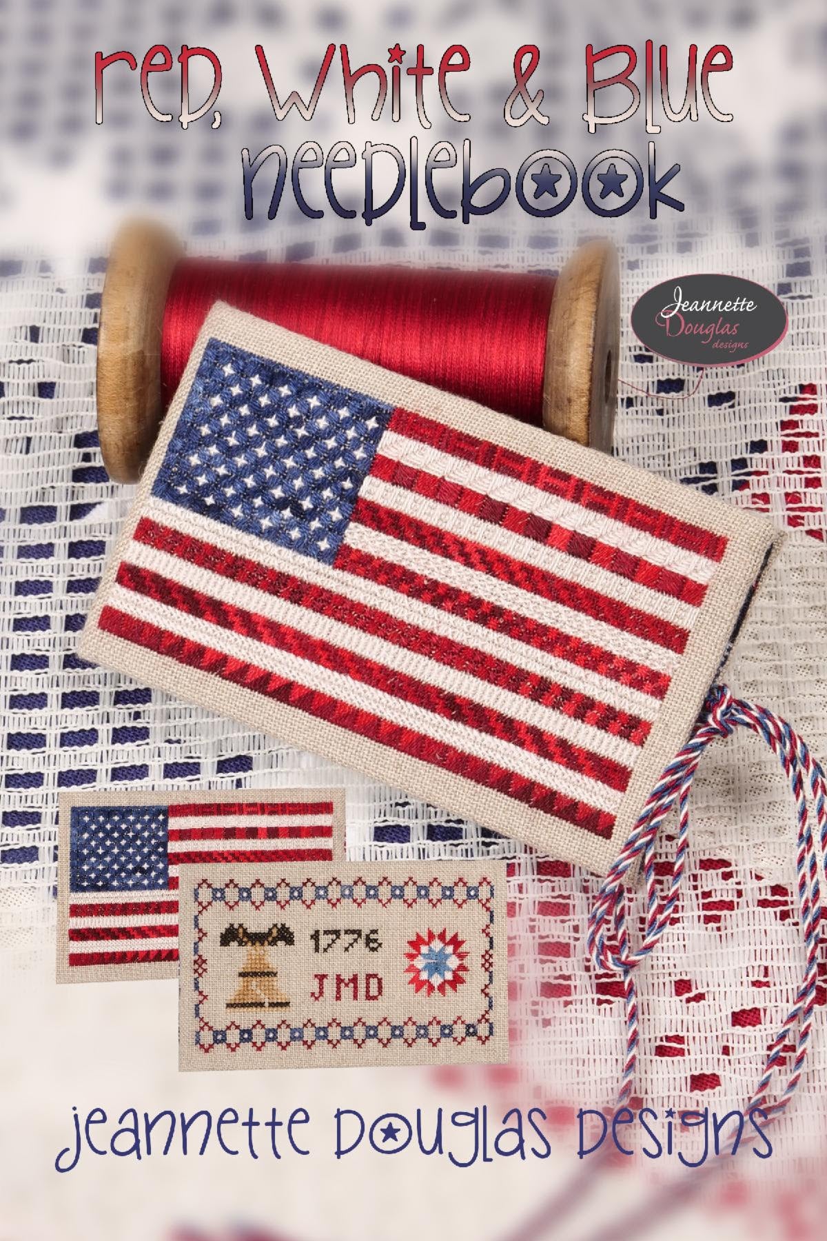 Jeannette Douglas Designs - Patriotic Sampler 2 (SHIPS EARLY APRIL)