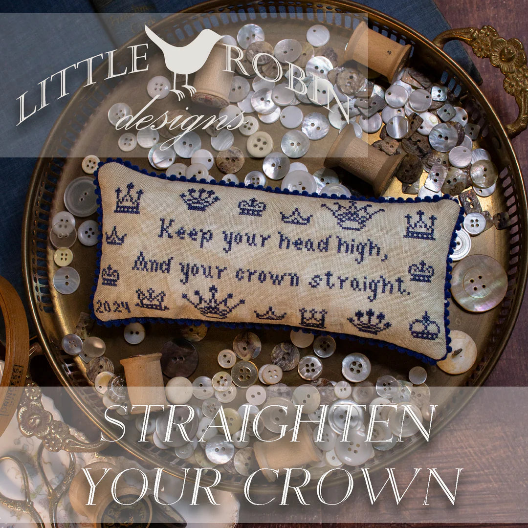 Little Robin Designs - Straighten Your Crown