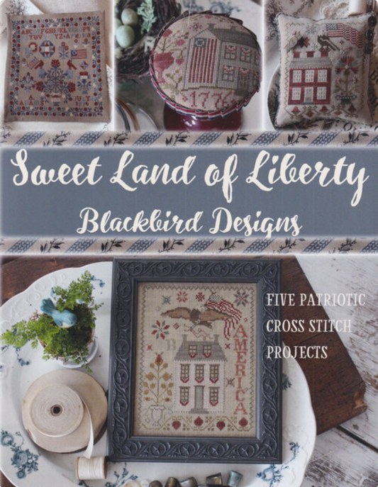 Blackbird Designs - Sweet Land of Liberty